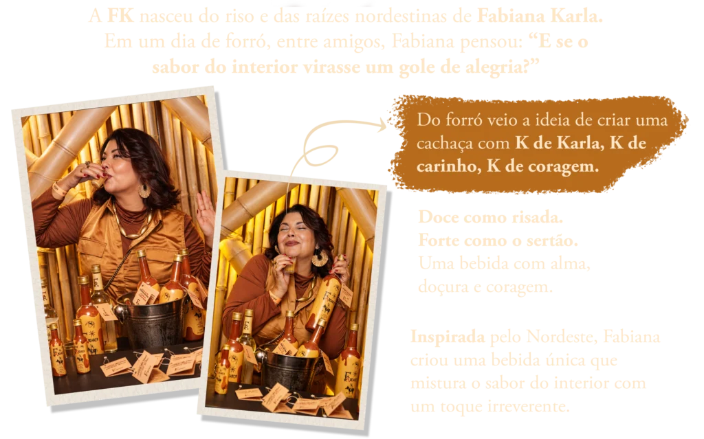 História da FKachaça com afeto, Nordeste e Fabiana Karla